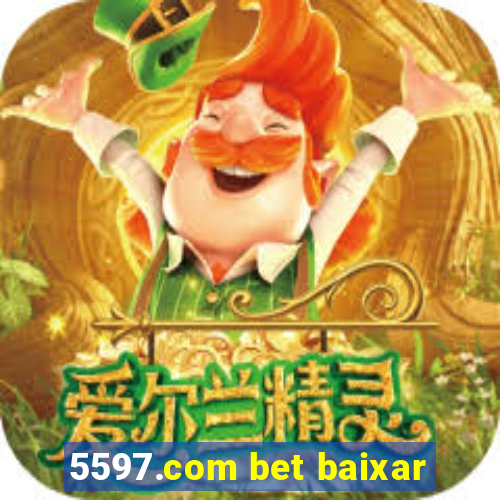 5597.com bet baixar